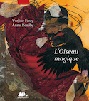 Oiseau magique (L')